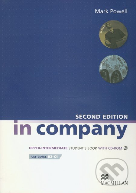 Kniha: In Company - Upper Intermediate - Student's Book (Mark Powell). MacMillan, 2010 Kniha: In Company - Upper Intermediate - Student's Book (Mark Powell). MacMillan, 2010