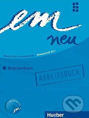 Kniha: Em neu 2008 B1+: Artbeitsbuch (Michaela Perlmann-Balme). Max Hueber Verlag, 2008 Kniha: Em neu 2008 B1+: Artbeitsbuch (Michaela Perlmann-Balme). Max Hueber Verlag, 2008