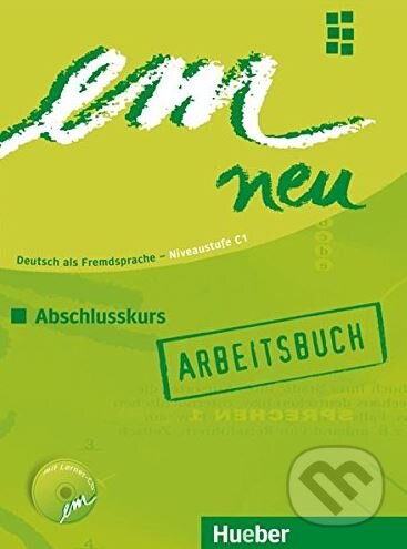 Kniha: Em neu C1: Arbeitsbuch (Michaela Perlmann-Balme). Max Hueber Verlag, 2005 Kniha: Em neu C1: Arbeitsbuch (Michaela Perlmann-Balme). Max Hueber Verlag, 2005