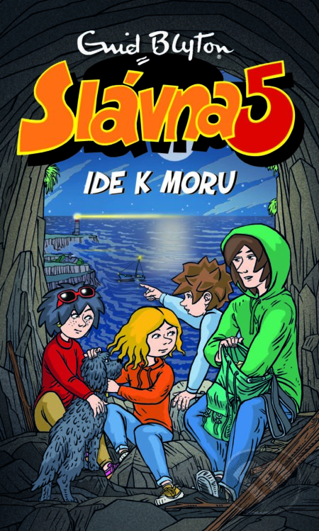 Kniha: Slávna päťka ide k moru (Enid Blyton). Slovart, 2021 Kniha: Slávna päťka ide k moru (Enid Blyton). Slovart, 2021