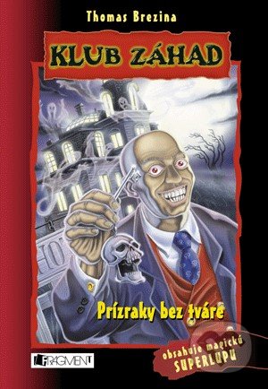 Kniha: Prízraky bez tváre (Thomas C. Brezina). Fragment, 2022 Kniha: Prízraky bez tváre (Thomas C. Brezina). Fragment, 2022