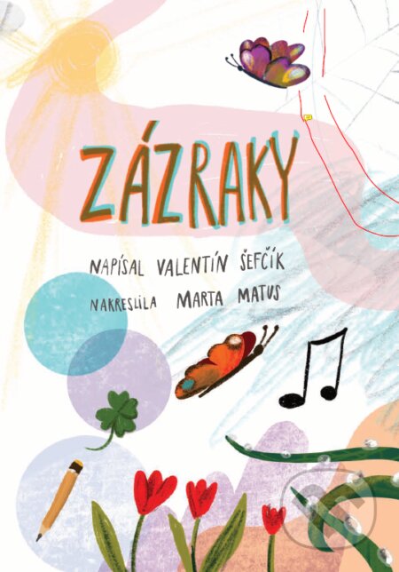 Kniha: Zázraky (Valentín Šefčík). Slovart, 2021 Kniha: Zázraky (Valentín Šefčík). Slovart, 2021