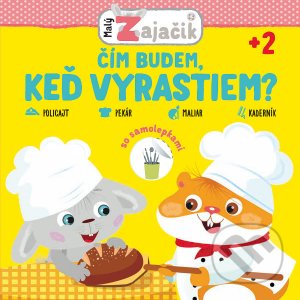 Kniha: Malý zajačik: čím budem, keď vyrastiem? (Svojtka&Co.). Svojtka&Co., 2021 Kniha: Malý zajačik: čím budem, keď vyrastiem? (Svojtka&Co.). Svojtka&Co., 2021