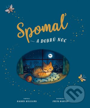 Kniha: Spomaľ a ... dobrú noc (Freya Hartas a Rachel Willams). Svojtka&Co., 2021 Kniha: Spomaľ a ... dobrú noc (Freya Hartas a Rachel Willams). Svojtka&Co., 2021