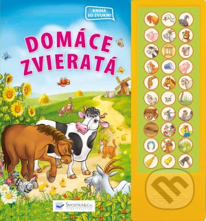 Kniha: Domáce zvieratá (Svojtka&Co.). Svojtka&Co., 2021 Kniha: Domáce zvieratá (Svojtka&Co.). Svojtka&Co., 2021