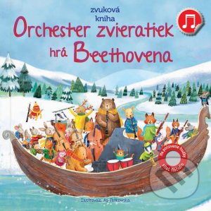 Kniha: Orchester zvieratiek hrá Beethovena (Sam Taplin). Svojtka&Co., 2021 Kniha: Orchester zvieratiek hrá Beethovena (Sam Taplin). Svojtka&Co., 2021