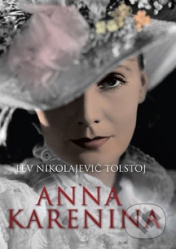 Kniha: Anna Karenina (Lev Nikolajevič Tolstoj), 2021 Kniha: Anna Karenina (Lev Nikolajevič Tolstoj), 2021