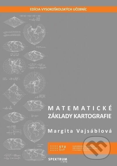 Kniha: Matematické základy kartografie (Margita Vajsáblová). EDIS, 2021 Kniha: Matematické základy kartografie (Margita Vajsáblová). EDIS, 2021