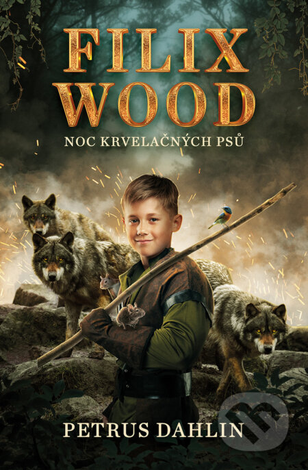 E-kniha: Filix Wood: Noc krvelačných psů (Petrus Dahlin). King Cool, 2021 E-kniha: Filix Wood: Noc krvelačných psů (Petrus Dahlin). King Cool, 2021