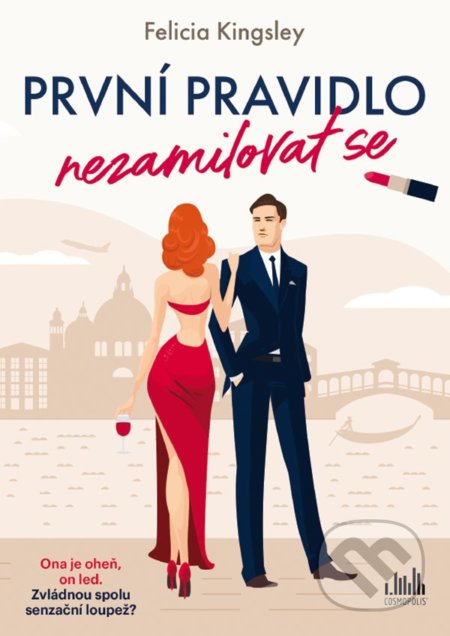 Kniha: První pravidlo: nezamilovat se (Felicia Kingsley). Cosmopolis, 2021 Kniha: První pravidlo: nezamilovat se (Felicia Kingsley). Cosmopolis, 2021