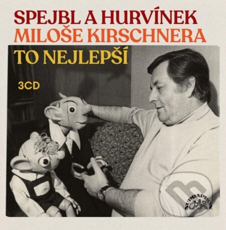 Audiokniha: Spejbl a Hurvínek Miloše Kirschnera - to nejlepší (Miloš Kirschner). Supraphon, 2021 Audiokniha: Spejbl a Hurvínek Miloše Kirschnera - to nejlepší (Miloš Kirschner). Supraphon, 2021