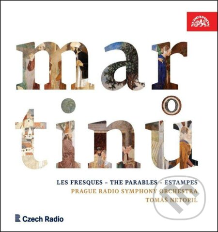 Hudební CD: Martinů: Fresky, Paraboly, Rytiny (Supraphon). Supraphon, 2021 Hudební CD: Martinů: Fresky, Paraboly, Rytiny (Supraphon). Supraphon, 2021