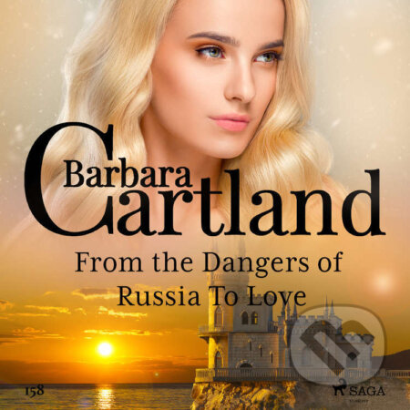 From the Dangers of Russia To Love (Barbara Cartland&#039;s Pink Collection 158) (EN) - Barbara Cartland, Saga Egmont, 2021