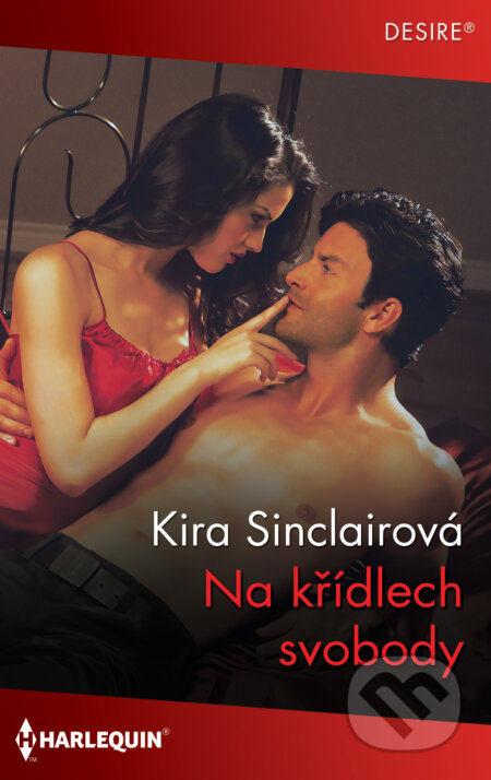 E-kniha: Na křídlech svobody (Kira Sinclair). HarperCollins, 2021 E-kniha: Na křídlech svobody (Kira Sinclair). HarperCollins, 2021