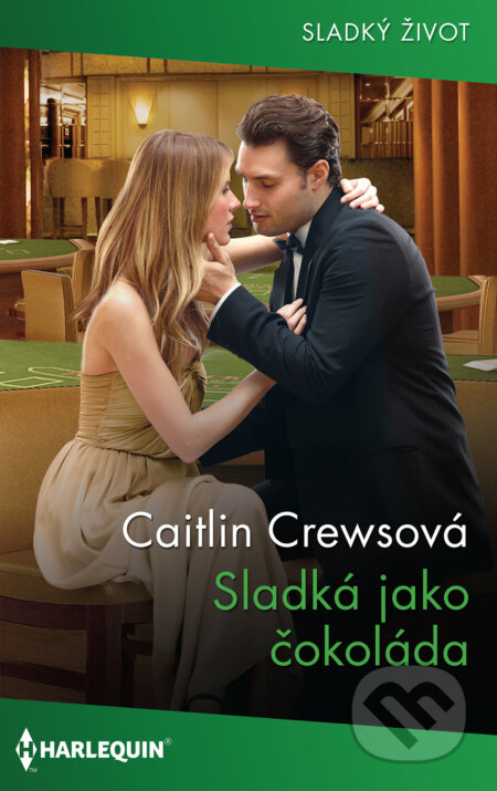 E-kniha: Sladká jako čokoláda (Caitlin Crews). HarperCollins, 2021 E-kniha: Sladká jako čokoláda (Caitlin Crews). HarperCollins, 2021