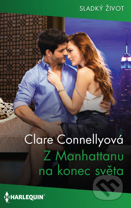 E-kniha: Z Manhattanu na konec světa (Clare Connelly). HarperCollins, 2021 E-kniha: Z Manhattanu na konec světa (Clare Connelly). HarperCollins, 2021