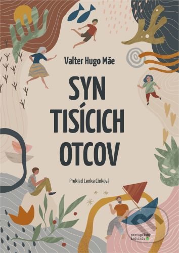 Kniha: Syn tisícich otcov (Valter Hugo Mae). Portugalský inštitút, 2021 Kniha: Syn tisícich otcov (Valter Hugo Mae). Portugalský inštitút, 2021