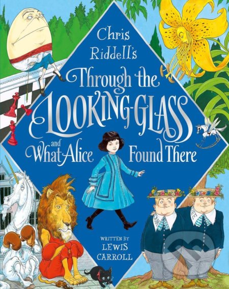 Kniha: Through the Looking-Glass (Lewis Carroll). Pan Macmillan, 2021 Kniha: Through the Looking-Glass (Lewis Carroll). Pan Macmillan, 2021