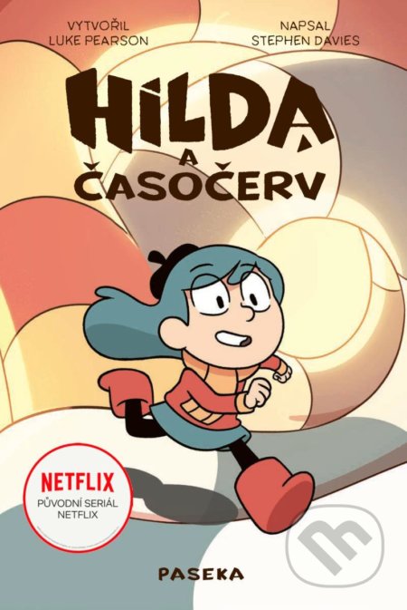 Kniha: Hilda a časočerv (Luke Pearson a Stephen Davies). Paseka, 2021 Kniha: Hilda a časočerv (Luke Pearson a Stephen Davies). Paseka, 2021