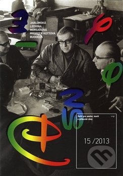 Kniha: Sešit pro umění, teorii a příbuzné zóny č. 15/2013 (Akademie výtvarných umění). Akademie výtvarných umění, 2013 Kniha: Sešit pro umění, teorii a příbuzné zóny č. 15/2013 (Akademie výtvarných umění). Akademie výtvarných umění, 2013