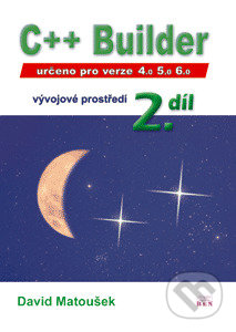 Kniha: C++ Builder 4.0, 5.0 a 6.0, vývojové prostředí, 2. díl (Matoušek David). BEN - technická literatura, 2003 Kniha: C++ Builder 4.0, 5.0 a 6.0, vývojové prostředí, 2. díl (Matoušek David). BEN - technická literatura, 2003