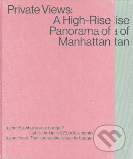 Kniha: Private Views: A High-Rise Panorama of Manhattan (Andi Schmied). , 2021 Kniha: Private Views: A High-Rise Panorama of Manhattan (Andi Schmied). , 2021