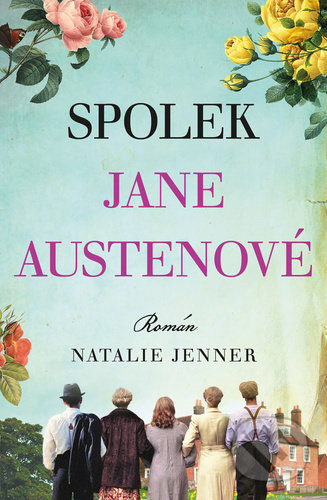 Kniha: Spolek Jane Austenové (Natalie Jenner). Kontrast, 2021 Kniha: Spolek Jane Austenové (Natalie Jenner). Kontrast, 2021