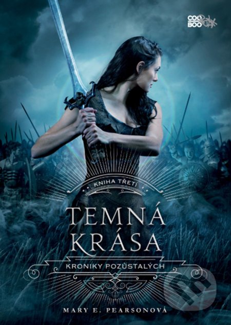 Kniha: Temná krása (Mary E. Pearson). CooBoo CZ, 2021 Kniha: Temná krása (Mary E. Pearson). CooBoo CZ, 2021