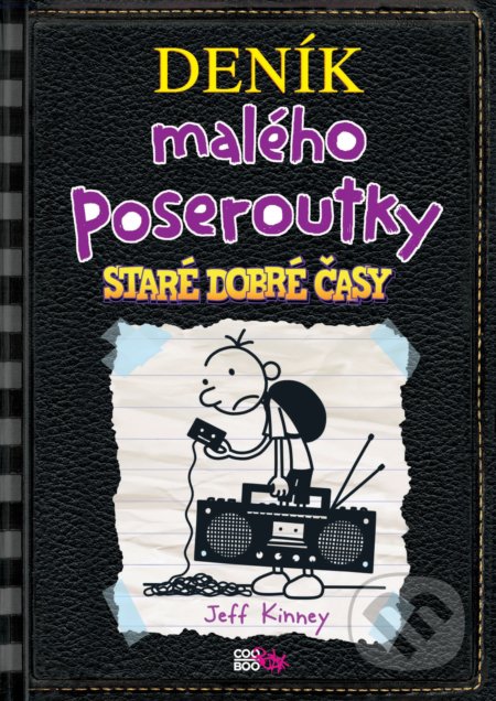 Kniha: Deník malého poseroutky 10 (Jeff Kinney). CooBoo CZ, 2021 Kniha: Deník malého poseroutky 10 (Jeff Kinney). CooBoo CZ, 2021