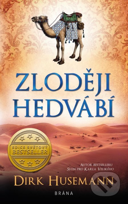 Kniha: Zloději hedvábí (Dirk Husemann). Brána, 2021 Kniha: Zloději hedvábí (Dirk Husemann). Brána, 2021