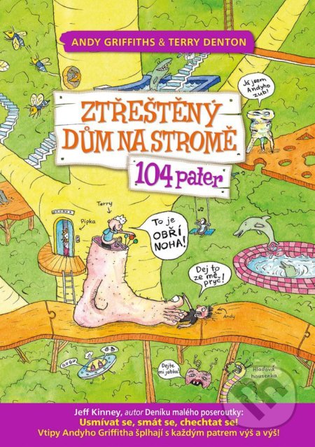 Kniha: Ztřeštěný dům na stromě - 104 pater (Andy Griffiths). Petrkov, 2021 Kniha: Ztřeštěný dům na stromě - 104 pater (Andy Griffiths). Petrkov, 2021