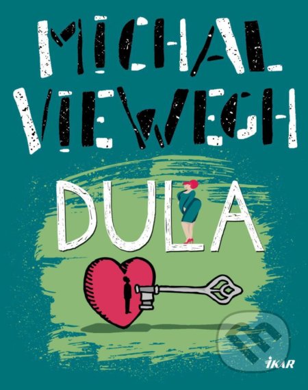Kniha: Dula (Michal Viewegh). Ikar CZ, 2021 Kniha: Dula (Michal Viewegh). Ikar CZ, 2021