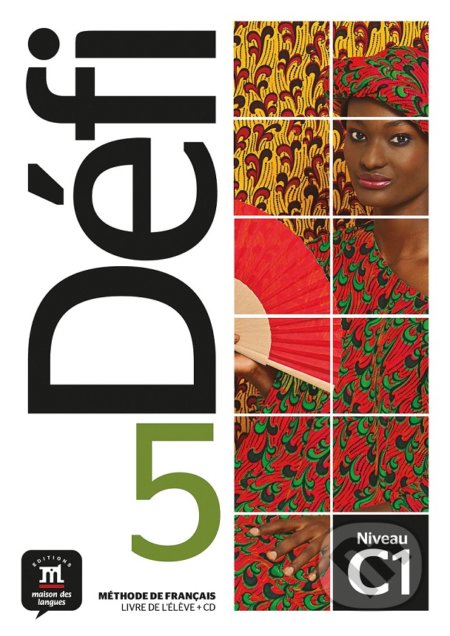 Kniha: Défi 5 - Livre de l'élève + CD (Difusión). Difusión, 2021 Kniha: Défi 5 - Livre de l'élève + CD (Difusión). Difusión, 2021