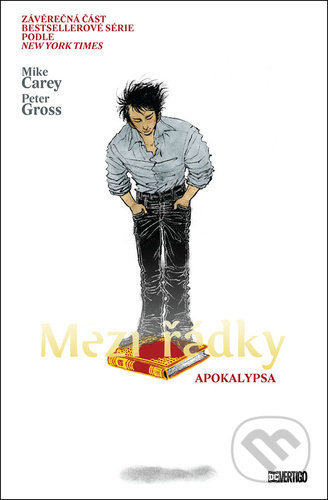Kniha: Mezi řádky 11: Apokalypsa (Bill Willingham a Mike Carey). Crew, 2021 Kniha: Mezi řádky 11: Apokalypsa (Bill Willingham a Mike Carey). Crew, 2021