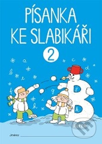 Kniha: Písanka ke Slabikáři 2 (Radka Wildová). Alter, 2021 Kniha: Písanka ke Slabikáři 2 (Radka Wildová). Alter, 2021