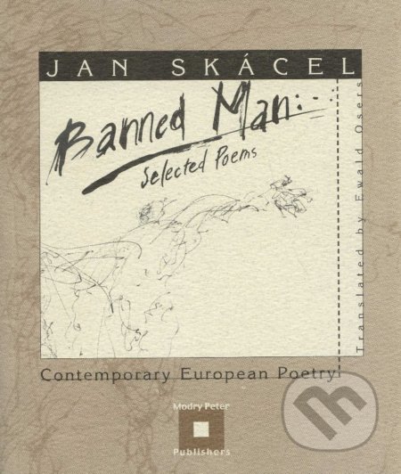 Kniha: Banned Man (Jan Skácel). Modrý Peter, 2001 Kniha: Banned Man (Jan Skácel). Modrý Peter, 2001