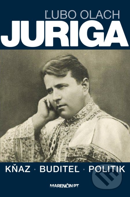 Kniha: Juriga (Ľubo Olach). Marenčin PT, 2021 Kniha: Juriga (Ľubo Olach). Marenčin PT, 2021