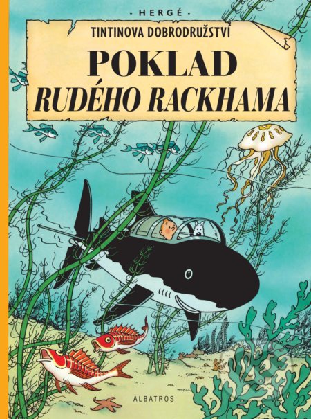 Kniha: Poklad Rudého Rackhama (Hergé). Albatros CZ, 2021 Kniha: Poklad Rudého Rackhama (Hergé). Albatros CZ, 2021