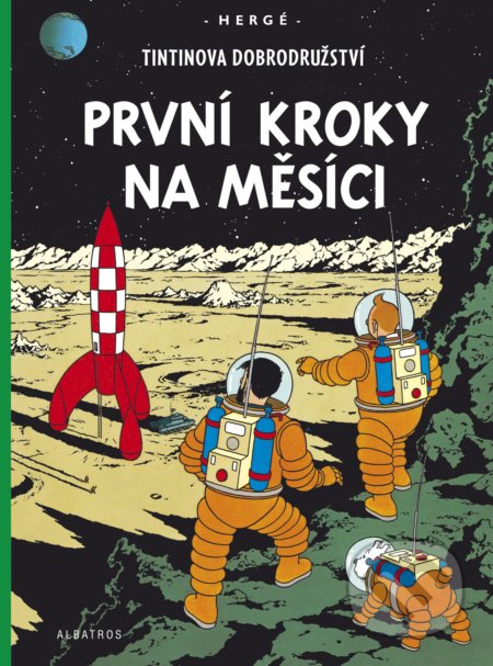 Kniha: První kroky na Měsíci (Hergé). Albatros CZ, 2021 Kniha: První kroky na Měsíci (Hergé). Albatros CZ, 2021