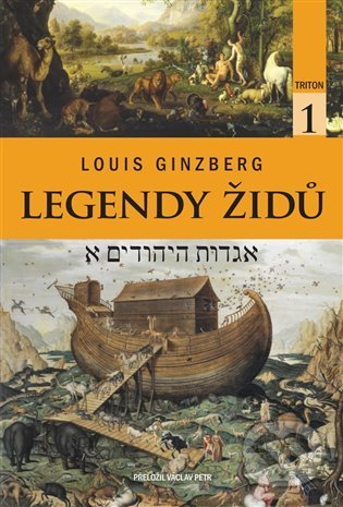 Kniha: Legendy Židů (Louis Ginzberg). Triton, 2021 Kniha: Legendy Židů (Louis Ginzberg). Triton, 2021