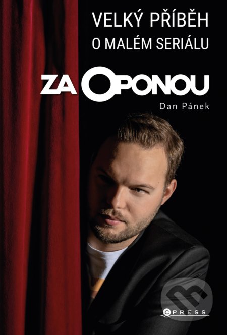 Kniha: Za oponou (Daniel Pánek). CPRESS, 2021 Kniha: Za oponou (Daniel Pánek). CPRESS, 2021