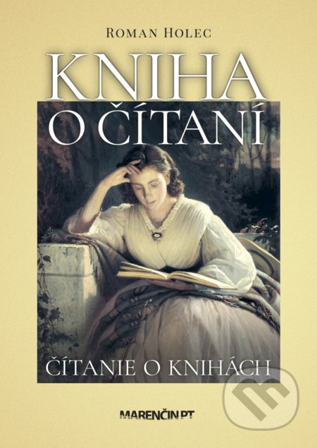 Kniha: Kniha o čítaní (Roman Holec). Marenčin PT, 2022 Kniha: Kniha o čítaní (Roman Holec). Marenčin PT, 2022
