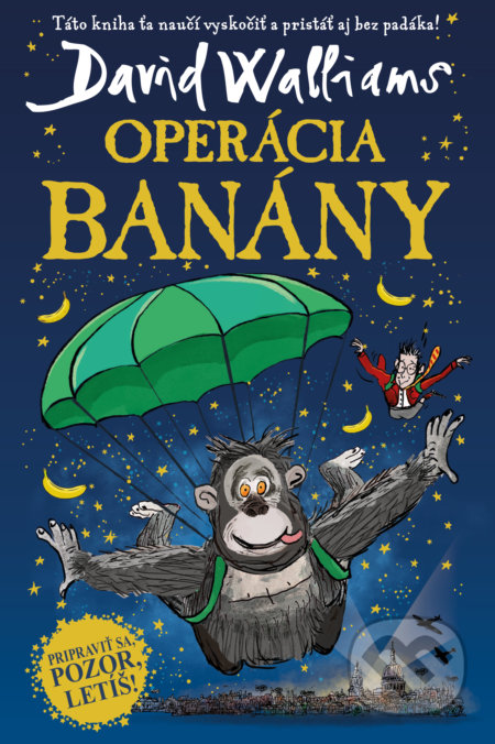 Kniha: Operácia Banány (David Walliams). Slovart, 2022 Kniha: Operácia Banány (David Walliams). Slovart, 2022