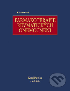 E-kniha: Farmakoterapie revmatických onemocnění (Karel Pavelka a kolektiv). Grada, 2005 E-kniha: Farmakoterapie revmatických onemocnění (Karel Pavelka a kolektiv). Grada, 2005