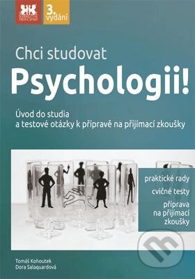 Kniha: Chci studovat Psychologii! (Dora Salaquardová a Tomáš Kohoutek). Barrister & Principal, 2011 Kniha: Chci studovat Psychologii! (Dora Salaquardová a Tomáš Kohoutek). Barrister & Principal, 2011