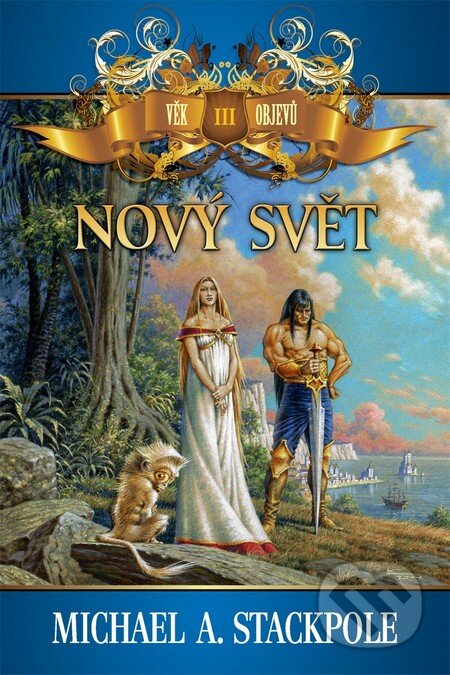 Kniha: Nový svět (Michael A. Stackpole). Triton, 2012 Kniha: Nový svět (Michael A. Stackpole). Triton, 2012