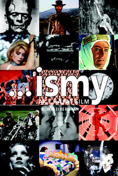 Kniha: ...ismy – Jak chápat film (Ronald Bergan). Slovart CZ, 2011 Kniha: ...ismy – Jak chápat film (Ronald Bergan). Slovart CZ, 2011