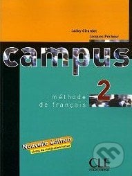 Campus 2 - Nouvelle Livre de l&#039;éleve - Jacky Giradet, Cle International, 2006