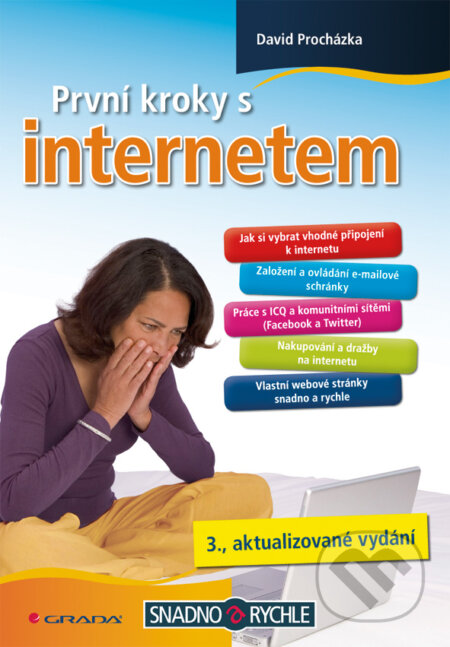 E-kniha: První kroky s internetem (David Procházka). Grada, 2010 E-kniha: První kroky s internetem (David Procházka). Grada, 2010