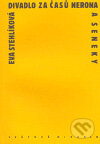 Kniha: Divadlo za časů Nerona a Seneky (Eva Stehlíková). Divadelní ústav, 2005 Kniha: Divadlo za časů Nerona a Seneky (Eva Stehlíková). Divadelní ústav, 2005